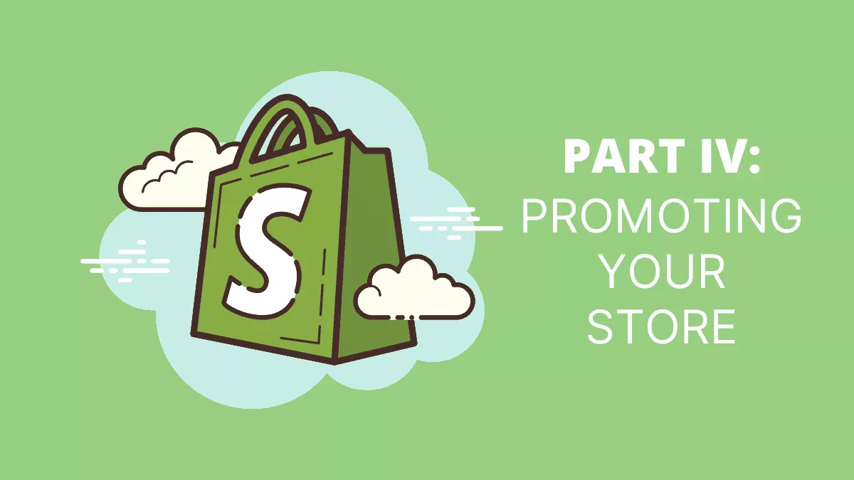 how to promote your shopify store