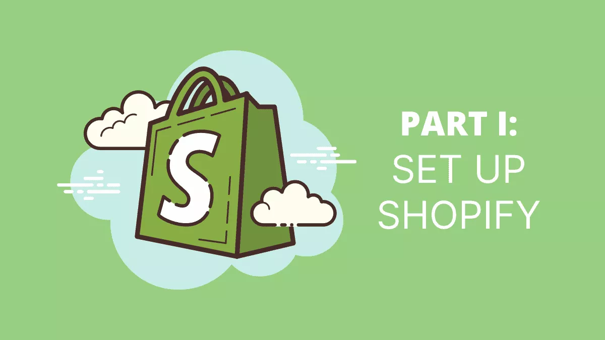 How To Set Up Shopify Store